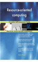 Resource-oriented computing Complete Self-Assessment Guide