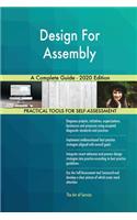 Design For Assembly A Complete Guide - 2020 Edition