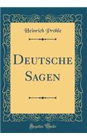 Deutsche Sagen (Classic Reprint)