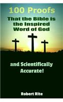 100 Proofs that the Bible is the Inspired Word of God