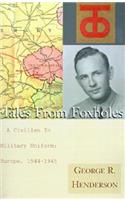 Tales from Foxholes