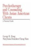 Psychotherapy and Counseling with Asian American Clients