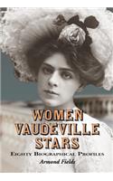 Women Vaudeville Stars