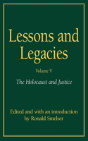 Lessons and Legacies v. 4; Holocaust and Justice