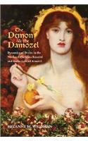The Demon and the Damozel: Dynamics of Desire in the Works of Christina Rossetti and Dante Gabriel Rossetti