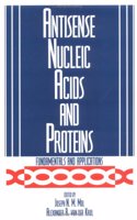 Antisense Nucleic Acids and Proteins: Fundamentals and Applications
