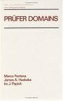 Prufer Domains: (Chapman & Hall Pure and Applied Mathematics)