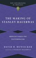 Making of Stanley Hauerwas