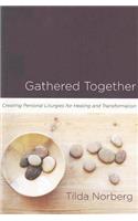 Gathered Together