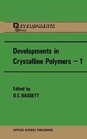 Developments in Crystalline Polymers