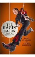 The Ragin' Cajun