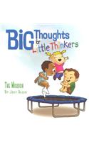 Big Thoughts for Little Thinkers