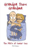Grandpa Does Grandma: The ABCs of Senior Sex