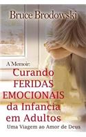 Curando Feridas Emocionais Da Infancia Em Adultos