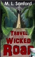 Travel the Wicked Road