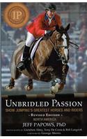 Unbridled Passion: Show Jumping's Greatest Horses and Riders