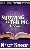 Mastering Showing and Telling in Your Fiction