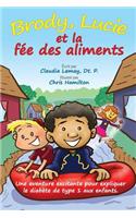 Brody, Lucie et la fée des aliments