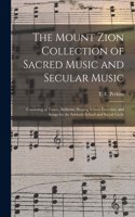 Mount Zion Collection of Sacred Music and Secular Music