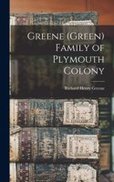 Greene (Green) Family of Plymouth Colony