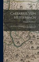 Caesarius Von Heisterbach