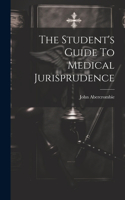 Student's Guide To Medical Jurisprudence