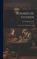 Roemische Studien