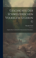 Geschichte Der Schweizerischen Volksgesetzgebung