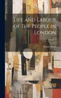 Life and Labour of the People in London; Volume 5