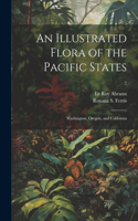 Illustrated Flora of the Pacific States