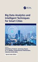 Big Data Analytics and Intelligent Techniques for Smart Cities