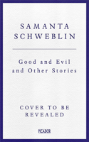 Good and Evil and Other Stories