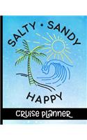 Salty Sandy Happy - Cruise Planner