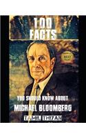 100 Facts You Should Know About Michael Bloomberg