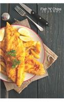Fish 'N' Chips Journal - 120 Pages 6x9