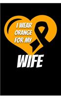 I Wear Orange For My Wife