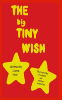 The Big Tiny Wish