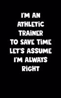 Athletic Trainer Notebook - Athletic Trainer Diary - Athletic Trainer Journal - Funny Gift for Athletic Trainer: Medium College-Ruled Journey Diary, 110 page, Lined, 6x9 (15.2 x 22.9 cm)