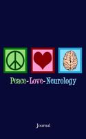 Peace Love Neurology Journal: Neurologist Notebook