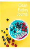 Clean Eating Journal: 100 Page Journal - Sections for Breakfast, Lunch and Dinner and Record Calories & Making Notes for Clean Eating Diet Journal, Reverse Heart Disease 