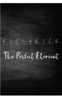 Rottweiler the Perfect Element