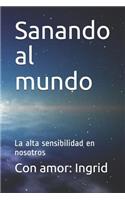 Sanando al mundo