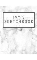 Ivy's Sketchbook: : Personalized Marble Sketchbook with Name: 120 Pages