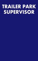 Trailer Park Supervisor
