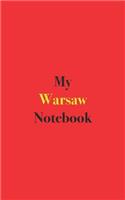 My Warsaw Notebook: Blank Lined Notebook for your Trip to Warsaw, Poland