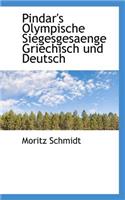 Pindar's Olympische Siegesgesaenge Griechisch Und Deutsch
