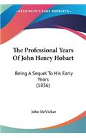 Professional Years Of John Henry Hobart