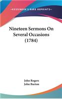 Nineteen Sermons On Several Occasions (1784)