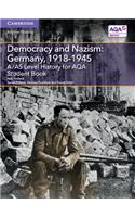 A/AS Level History for AQA Democracy and Nazism: Germany, 1918–1945 Student Book