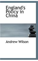 England's Policy in China